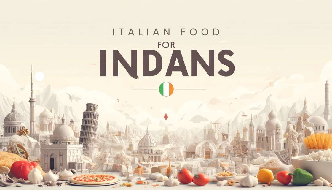 An Indian travellers guide to Italian food in Italy